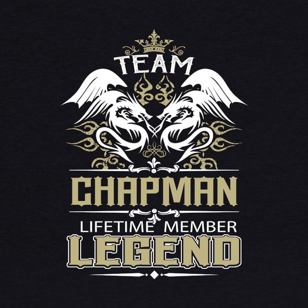 Chapman Name T Shirt -  Team Chapman Lifetime Member Legend Name Gift Item Tee by yalytkinyq